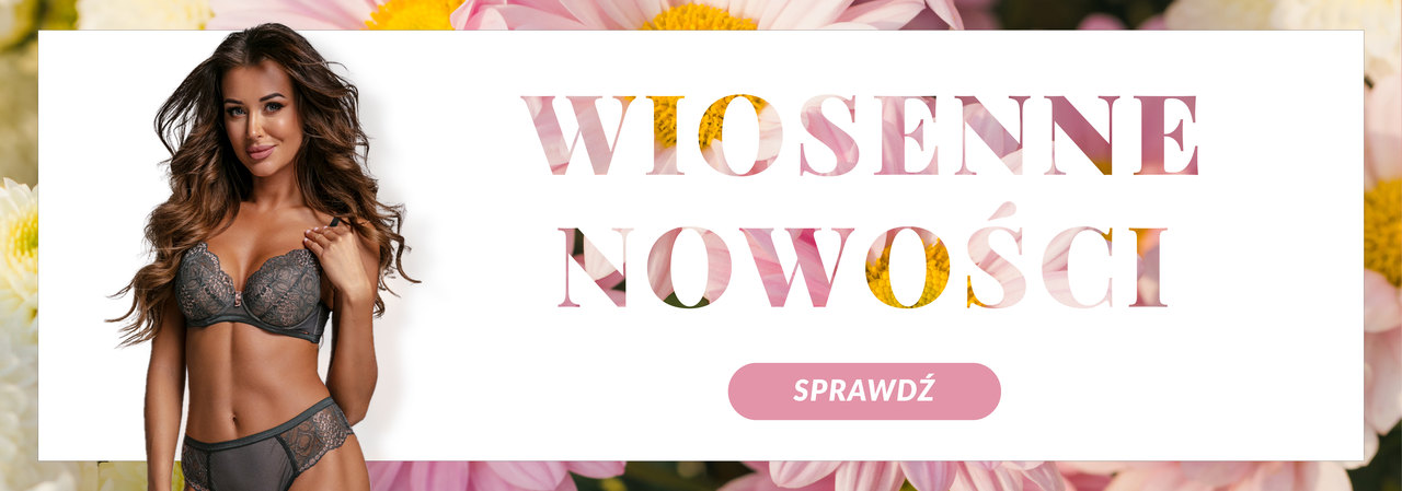 wiosenne nowości w bieliźnie dla kobiet